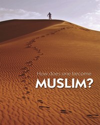 Paano Ba ang  Pagyakap sa  Relihiyong Islam?
